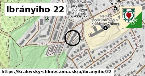 Ibrányiho 22, Kráľovský Chlmec