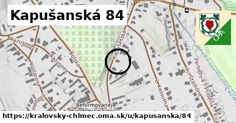 Kapušanská 84, Kráľovský Chlmec