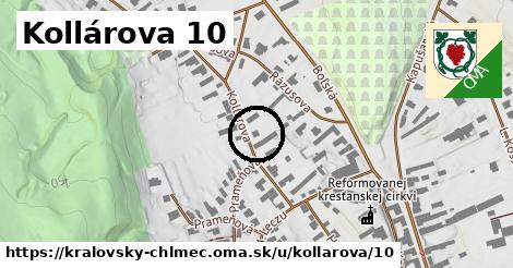 Kollárova 10, Kráľovský Chlmec