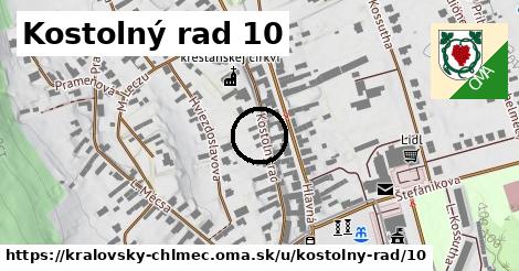 Kostolný rad 10, Kráľovský Chlmec