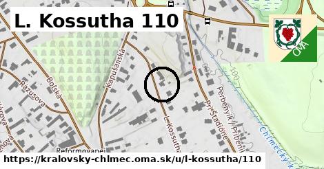 L. Kossutha 110, Kráľovský Chlmec