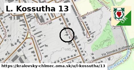 L. Kossutha 13, Kráľovský Chlmec