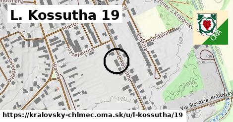 L. Kossutha 19, Kráľovský Chlmec