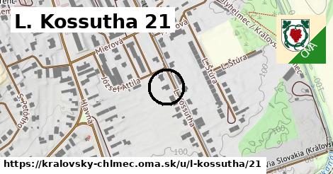 L. Kossutha 21, Kráľovský Chlmec