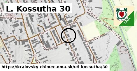 L. Kossutha 30, Kráľovský Chlmec