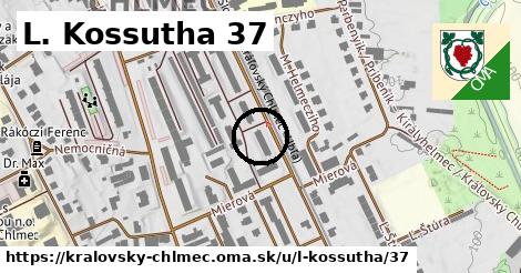 L. Kossutha 37, Kráľovský Chlmec