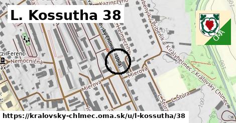 L. Kossutha 38, Kráľovský Chlmec