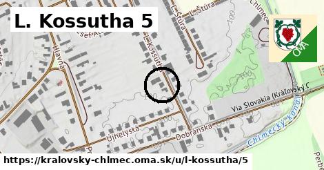 L. Kossutha 5, Kráľovský Chlmec