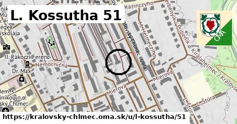 L. Kossutha 51, Kráľovský Chlmec