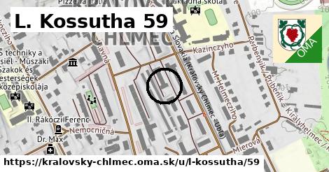 L. Kossutha 59, Kráľovský Chlmec