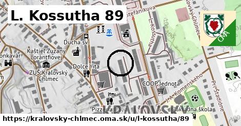L. Kossutha 89, Kráľovský Chlmec