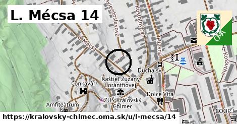 L. Mécsa 14, Kráľovský Chlmec