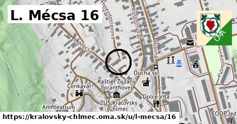 L. Mécsa 16, Kráľovský Chlmec