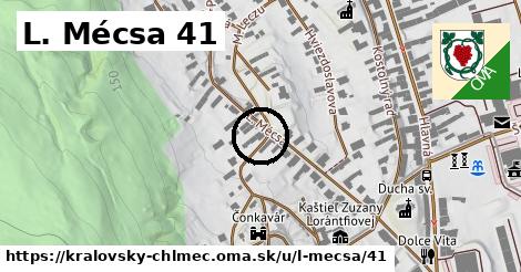 L. Mécsa 41, Kráľovský Chlmec