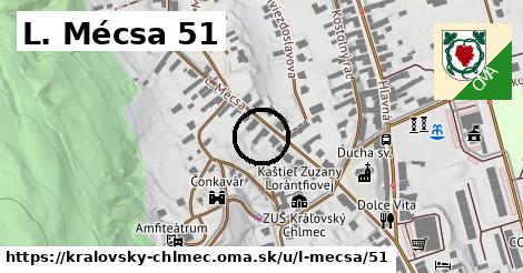 L. Mécsa 51, Kráľovský Chlmec