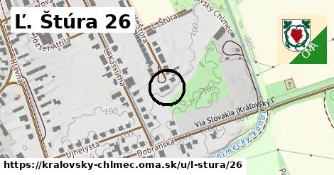 Ľ. Štúra 26, Kráľovský Chlmec