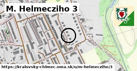 M. Helmecziho 3, Kráľovský Chlmec