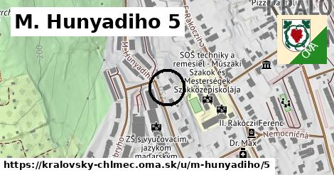 M. Hunyadiho 5, Kráľovský Chlmec