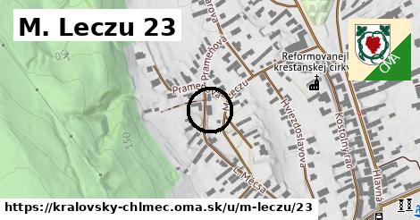 M. Leczu 23, Kráľovský Chlmec