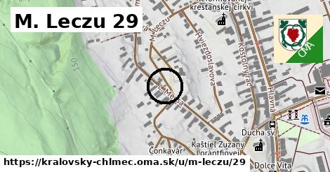 M. Leczu 29, Kráľovský Chlmec