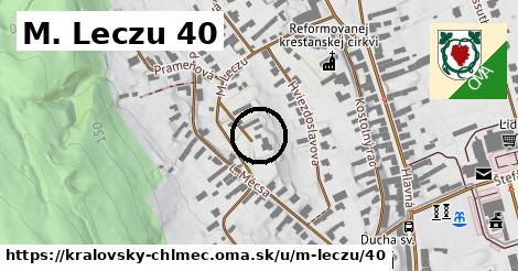 M. Leczu 40, Kráľovský Chlmec