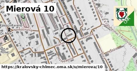 Mierová 10, Kráľovský Chlmec