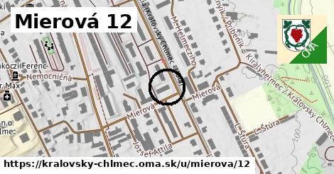 Mierová 12, Kráľovský Chlmec