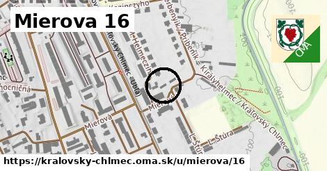 Mierova 16, Kráľovský Chlmec