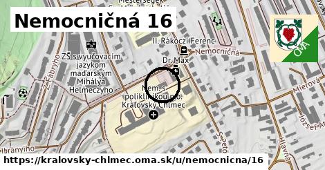 Nemocničná 16, Kráľovský Chlmec