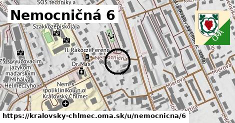 Nemocničná 6, Kráľovský Chlmec