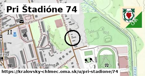 Pri Štadióne 74, Kráľovský Chlmec