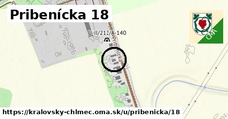 Pribenícka 18, Kráľovský Chlmec