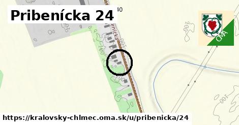 Pribenícka 24, Kráľovský Chlmec