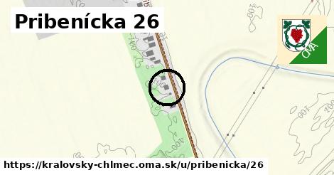 Pribenícka 26, Kráľovský Chlmec