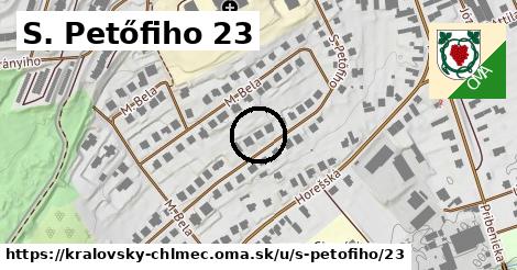 S. Petőfiho 23, Kráľovský Chlmec