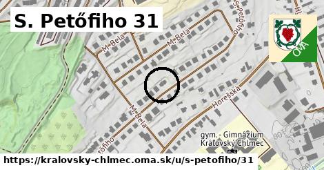 S. Petőfiho 31, Kráľovský Chlmec