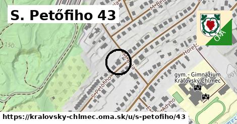 S. Petőfiho 43, Kráľovský Chlmec