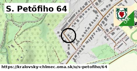 S. Petőfiho 64, Kráľovský Chlmec