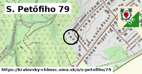 S. Petőfiho 79, Kráľovský Chlmec