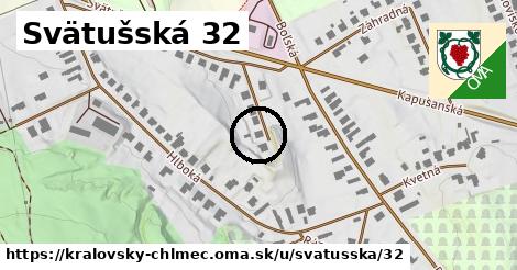 Svätušská 32, Kráľovský Chlmec