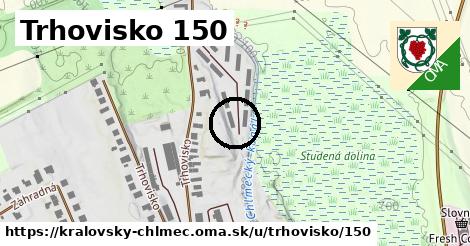 Trhovisko 150, Kráľovský Chlmec