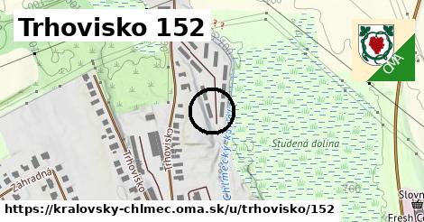 Trhovisko 152, Kráľovský Chlmec