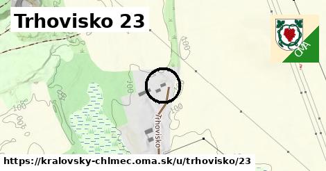 Trhovisko 23, Kráľovský Chlmec