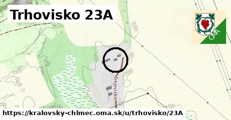 Trhovisko 23A, Kráľovský Chlmec