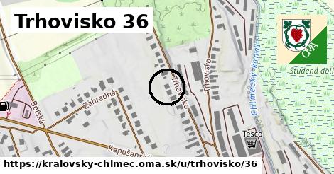 Trhovisko 36, Kráľovský Chlmec