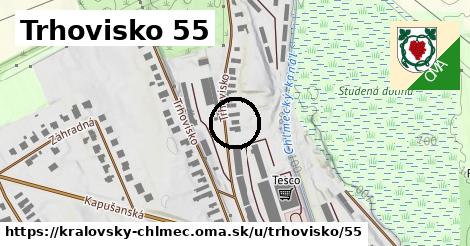 Trhovisko 55, Kráľovský Chlmec