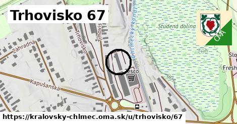 Trhovisko 67, Kráľovský Chlmec