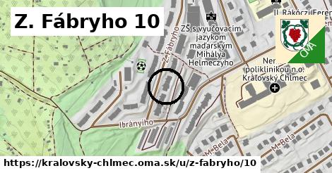 Z. Fábryho 10, Kráľovský Chlmec