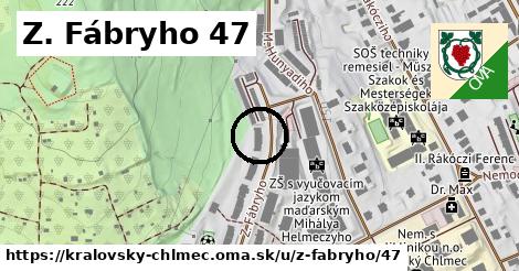 Z. Fábryho 47, Kráľovský Chlmec