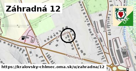 Záhradná 12, Kráľovský Chlmec